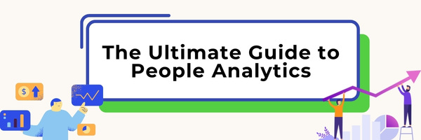 Read more about the article The Ultimate Guide to People Analytics