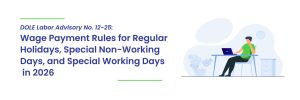 Read more about the article DOLE Labor Advisory No. 12-25: Wage Payment Rules for Regular Holidays, Special Non-Working Days, and Special Working Days in 2026