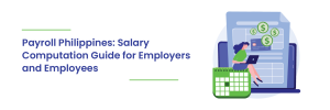 Read more about the article Payroll Philippines: Salary Computation Guide for Employers and Employees