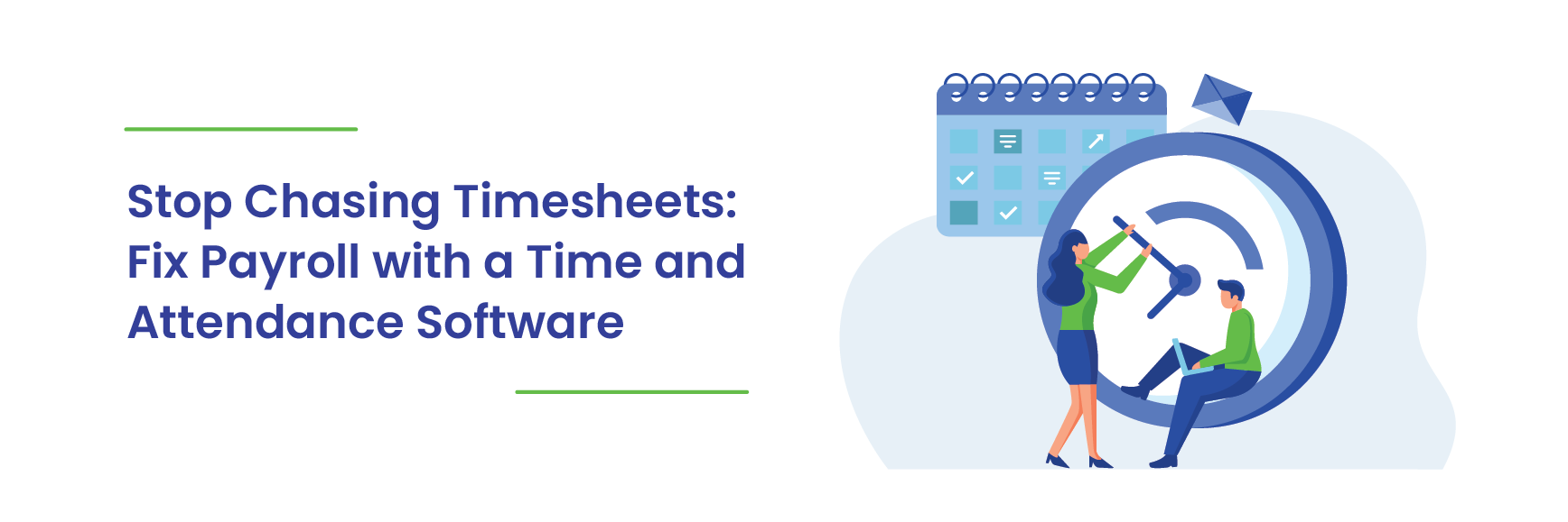 Read more about the article Stop Chasing Timesheets: Fix Payroll with a Time and Attendance Software