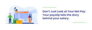 Read more about the article Don’t Just Look at Your Net Pay:Your payslip tells the story behind your salary.
